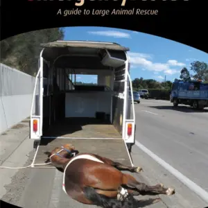 Equine Emergency Rescue by Mary Anne Leighton & Michelle Staples